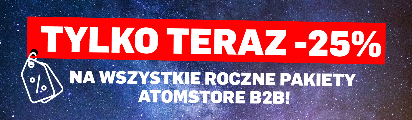 Promocja -25% na pakiety AtomStore B2B